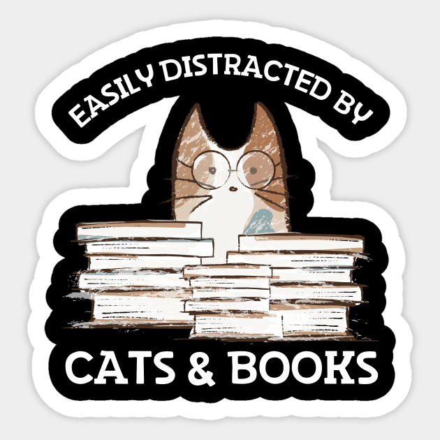 Easily Distracted By Cats And Books Sticker by The WYLD Tribe